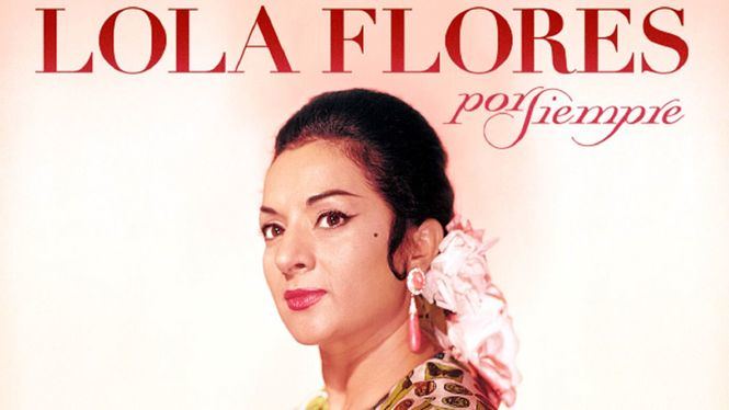 Lola Flores, Por siempre