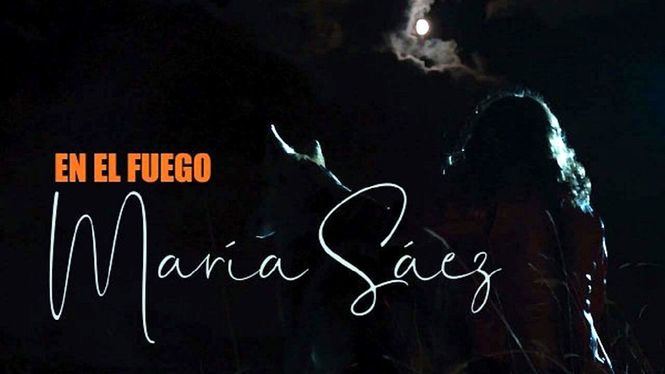 María Sáez presenta su nuevo single: En el fuego