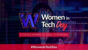 Women In Tech Day, evento de las mujeres expertas en tecnología e innovación