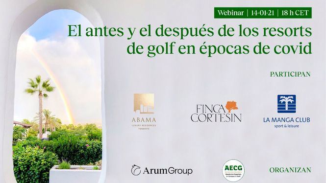 El futuro de los resorts de golf a debate en un webinar organizado por Arum Group