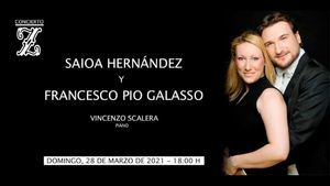 Saioa Hernández y Francesco Pio Galasso: concierto para ensalzar nuestro patrimonio lírico