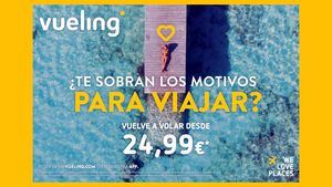 Nos Sobran Los Motivos Para Viajar, nueva campaña de la aerolínea Vueling