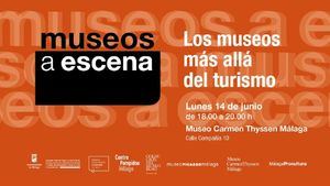 III Encuentro de museos a escena: Más allá del turismo