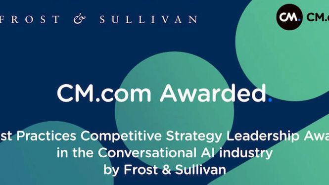 La plataforma de comunicación CM.com recibe el premio de Frost & Sullivan