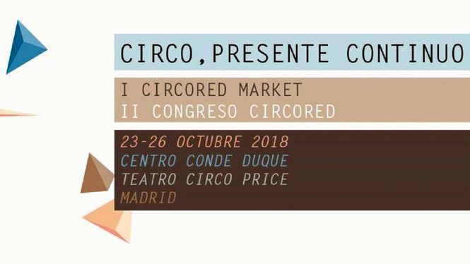 CircoRED Market: El circo de toda España se concentra en Madrid durante cuatro días