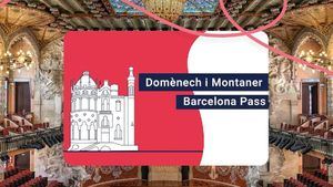 Pase especial para tres recintos en Barcelona diseñados por Domènech i Montaner