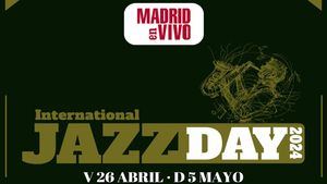 INTERNATIONAL JAZZ DAY 2024 en Madrid