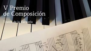 El Teatro de la Zarzuela convoca la Quinta edición de su Premio de Composición