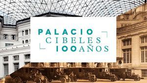 CentroCentro celebra el centenario del Palacio de Cibeles