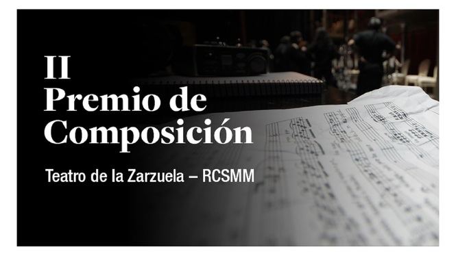 II edición del Premio de Composición Teatro de la Zarzuela-Conservatorio de Madrid