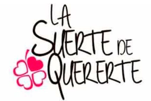 “La suerte de quererte” en San Valentín